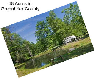 48 Acres in Greenbrier County