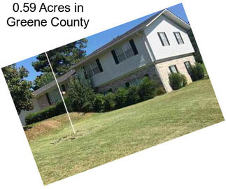 0.59 Acres in Greene County