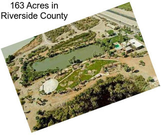 163 Acres in Riverside County