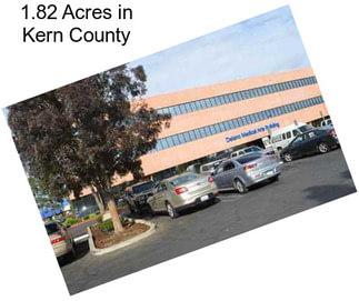 1.82 Acres in Kern County