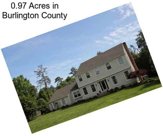 0.97 Acres in Burlington County