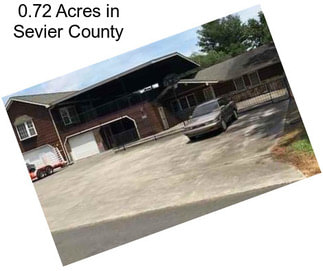 0.72 Acres in Sevier County