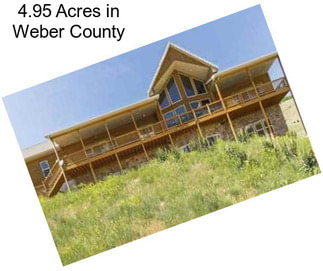 4.95 Acres in Weber County