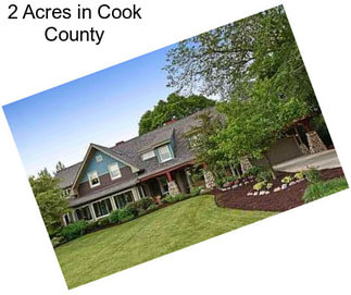 2 Acres in Cook County