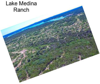 Lake Medina Ranch