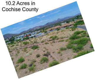 10.2 Acres in Cochise County