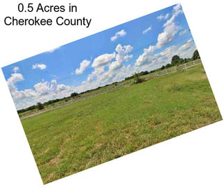 0.5 Acres in Cherokee County