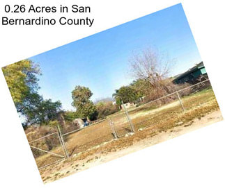 0.26 Acres in San Bernardino County