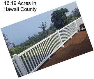 16.19 Acres in Hawaii County