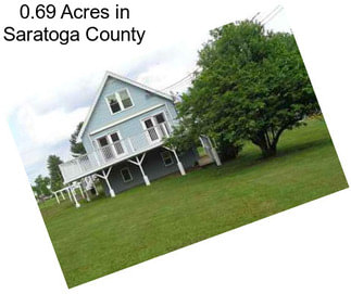 0.69 Acres in Saratoga County