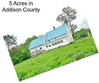 5 Acres in Addison County