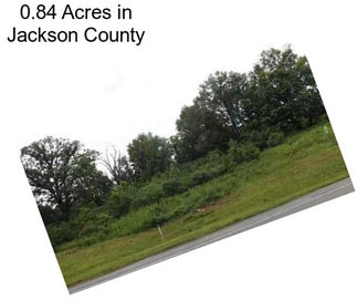 0.84 Acres in Jackson County