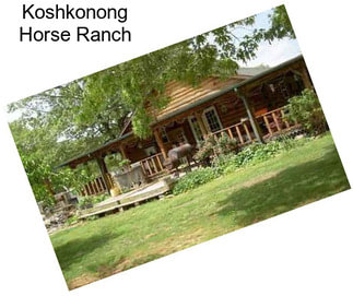 Koshkonong Horse Ranch