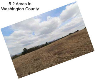 5.2 Acres in Washington County