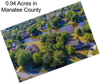 0.94 Acres in Manatee County