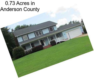 0.73 Acres in Anderson County