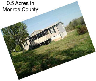 0.5 Acres in Monroe County