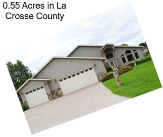 0.55 Acres in La Crosse County