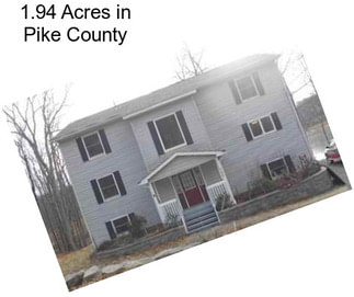 1.94 Acres in Pike County