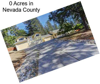 0 Acres in Nevada County