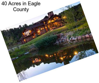 40 Acres in Eagle County