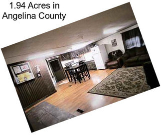 1.94 Acres in Angelina County
