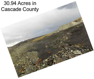 30.94 Acres in Cascade County