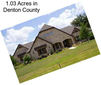 1.03 Acres in Denton County