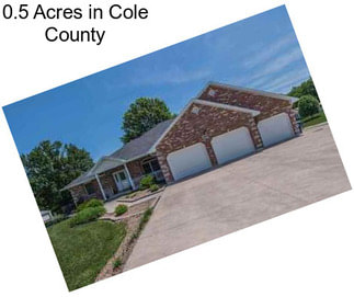 0.5 Acres in Cole County