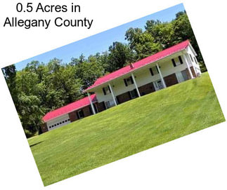 0.5 Acres in Allegany County
