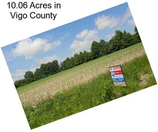 10.06 Acres in Vigo County