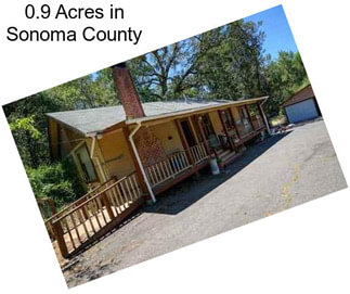 0.9 Acres in Sonoma County