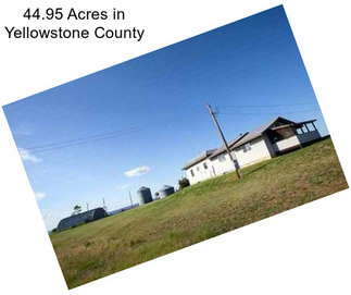 44.95 Acres in Yellowstone County