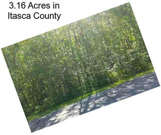 3.16 Acres in Itasca County