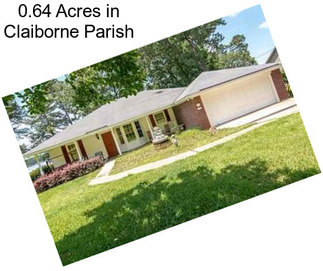 0.64 Acres in Claiborne Parish