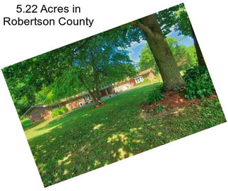 5.22 Acres in Robertson County