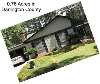 0.76 Acres in Darlington County