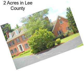 2 Acres in Lee County