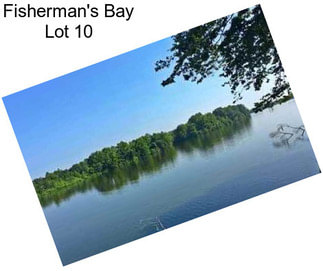 Fisherman\'s Bay Lot 10