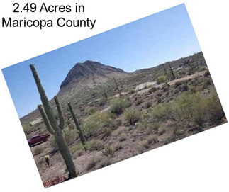 2.49 Acres in Maricopa County