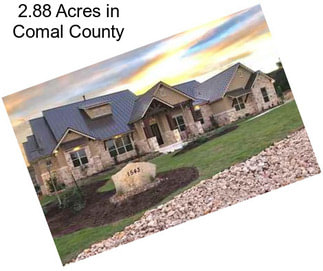 2.88 Acres in Comal County