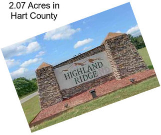 2.07 Acres in Hart County