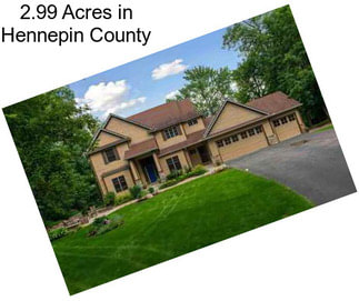 2.99 Acres in Hennepin County