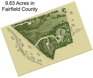 9.63 Acres in Fairfield County