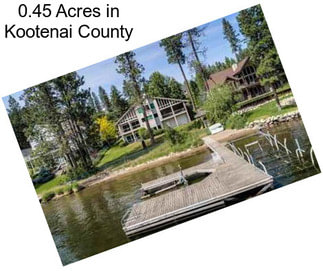 0.45 Acres in Kootenai County