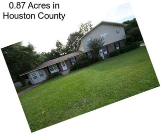 0.87 Acres in Houston County