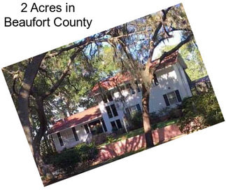 2 Acres in Beaufort County