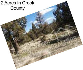 2 Acres in Crook County