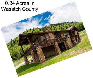 0.84 Acres in Wasatch County