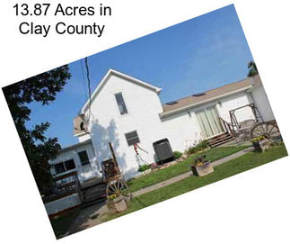 13.87 Acres in Clay County